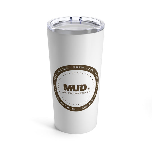 Mud Tumbler 20oz